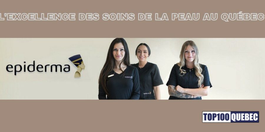 Top 100 Québec ,Epiderma soins de la peau.