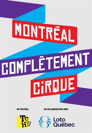 Le GÉANT Une Expérience Spectaculaire à Montréal Complètement Cirque